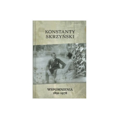 Wspomnienia 1891-1978 Konstanty Skrzyński motyleksiazkowe.pl