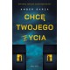 Chcę twojego życia