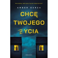 Chcę twojego życia Amber Garza motyleksiazkowe.pl