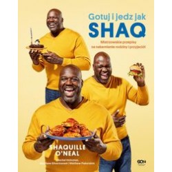 Gotuj i jedz jak Shaq Shaquille O'Neal motyleksiazkowe.pl