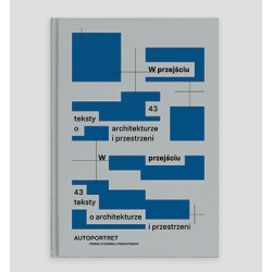 W przejściu 43 teksty o architekturze i przestrzeni