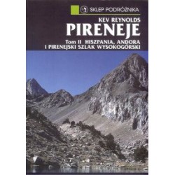 Pireneje Tom 2 Hiszpania Andora i Pirenejski szlak wysokogórski Kev Reynolds motyleksiazkowe.pl