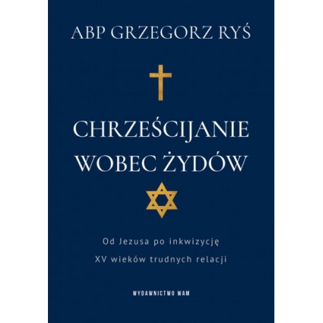 Chrześcijanie wobec Żydów Grzegorz Ryś motyleksiazkowe.pl