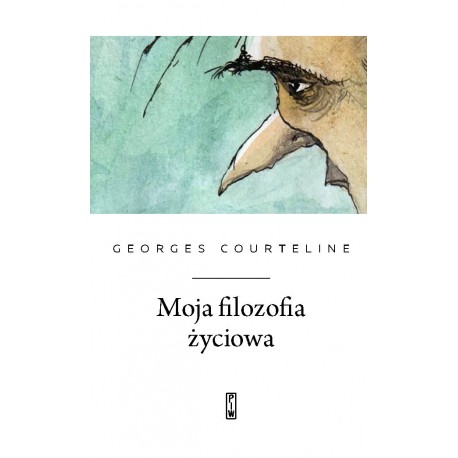 Moja filozofia życiowa Georges Courteline motyleksiążkowe.pl
