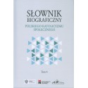 Słownik biograficzny polskiego katolicyzmu społecznego, tom 4