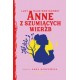 Anne z Szumiących Wierzb Lucy Maud Montgomery motyleksiazkowe.pl
