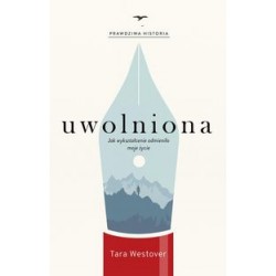 Uwolniona Jak wykształcenie odmieniło moje życie Tara Westover motyleksiazkowe.pl
