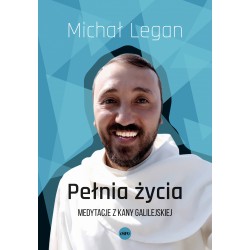 Pełnia życia Michał Legan motyleksiążkowe.pl