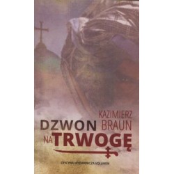 Dzwon na trwogę Kazimierz Braun motyleksiazkowe.pl