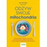 Odżyw swoje mitochondria