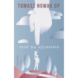 Test na ojcostwo Tomasz Nowak motyleksiazkowe.pl
