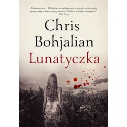 Lunatyczka Chris Bohjalian motyleksiazkowe.pl