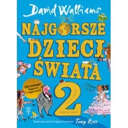 Najgorsze dzieci świata 2 David Walliams motyleksiazkowe.pl