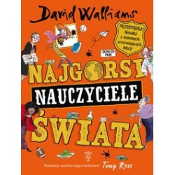 Najgorsi nauczyciele świata David Walliams motyleksiazkowe.pl