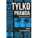 Tylko prawda Wybór reportaży