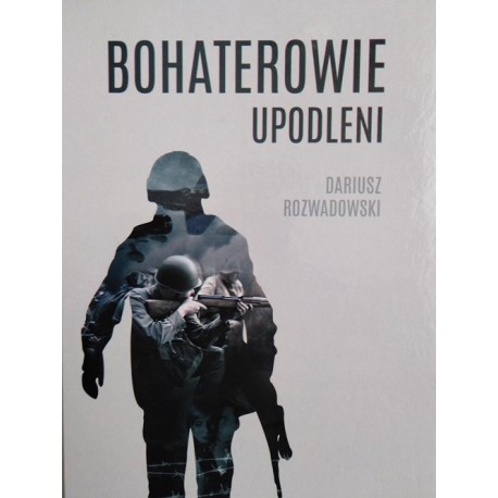 Bohaterowie upodleni