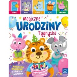 Magiczne urodziny Tygryska Książeczka dźwiękowa Anna Podgórska motyleksiazkowe.pl