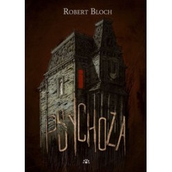 Psychoza Robert Bloch motyleksiazkowe.pl