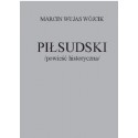 Piłsudski powieść historyczna