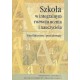 Szkoła w integralnym rozwoju ucznia i nauczyciela
