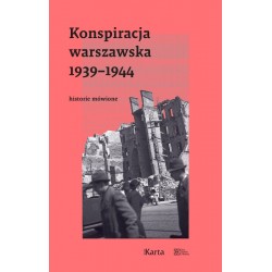 Konspiracja warszawska 1939-1944 Historie mówione motyleksiazkowe.pl