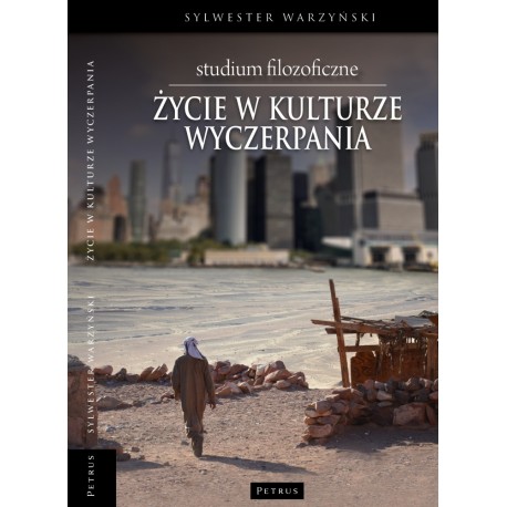 Życie w kulturze wyczerpania Sylwester Warzyński motyleksiazkowe.pl