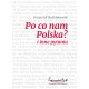 Po co nam Polska i inne pytania Krzysztof Budziakowski motyleksiazkowe.pl