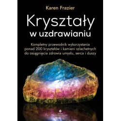 Kryształy w uzdrawianiu Kamila Knockenhauer motyleksiazkowe.pl