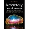 Kryształy w uzdrawianiu