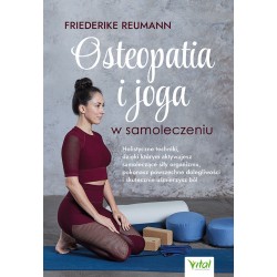 Osteopatia i joga w samoleczeniu Friederike Reumann motyleksiazkowe.pl