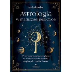 Astrologia w magicznej praktyce Michael Herkes motyleksiazkowe.pl