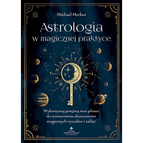 Astrologia w magicznej praktyce Michael Herkes motyleksiazkowe.pl