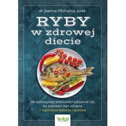 Ryby w zdrowej diecie Joanna Michalina Jurek motyleksiazkowe.pl