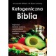 Ketogeniczna Biblia Jacob Wilson Ryan Lowery motyleksiążkowe.pl