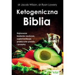 Ketogeniczna Biblia Jacob Wilson Ryan Lowery motyleksiążkowe.pl