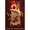 Our Violent Ends Burzliwe zakończenia