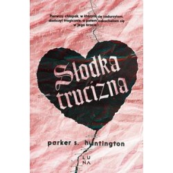 Słodka trucizna Parker S. Huntington motyleksiążkowe.pl