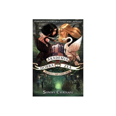 Akademia dobra i zła T 3 Długo i szczęśliwie Soman Chainani motyleksiążkowe.pl