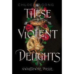 These Violent Delights Gwałtowne pasje Chloe Gong motyleksiążkowe.pl