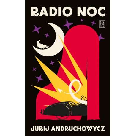 Radio noc Jurij Andruchowycz motyleksiążkowe.pl