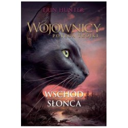 Wojownicy Potęga trójki Wschód słońca Erin Hunter motyleksiążkowe.pl