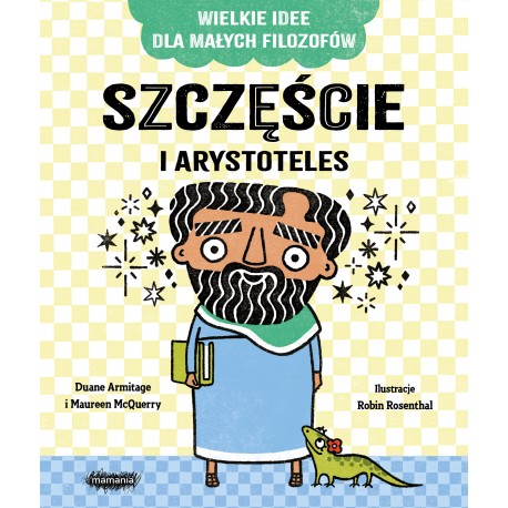 Szczęście i Arystoteles Duane Armitage Maureen McQuerry motyleksiążkowe.pl