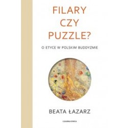 Filary czy puzzle? O etyce w polskim buddyzmie Beata Łazarz motyleksiążkowe.pl