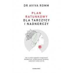 Plan ratunkowy dla tarczycy i nadnerczy Aviva Romm motyleksiążkowe.pl