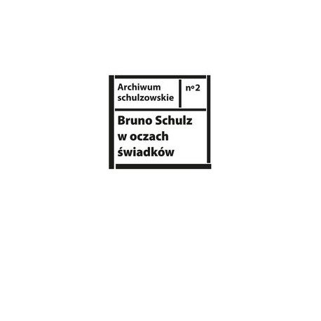 Bruno Schulz w oczach świadków motyleksiążkowe.pl