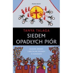 Siedem opadłych piór Tanya Talaga motyleksiążkowe.pl