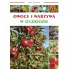 Mój ogród Owoce i warzywa w ogrodzie