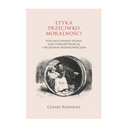 Etyka przeciwko moralności Cezary Rudnicki motyleksiążkowe.pl