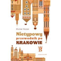 Nietypowy przewodnik po Krakowie Michał Rożek motyleksiążkowe.pl