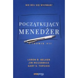 Początkujący menedżer Loren B. Belker Jim McCormick Gary S. Topchik motyleksiążkowe.pl